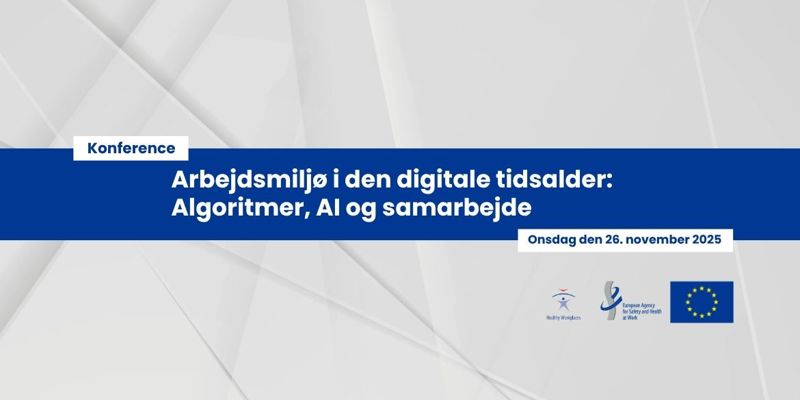 Grafik til annoncering af konferencen: Arbejdsmiljø i den digitale tidsalder - algoritmer, AI og samarbejde