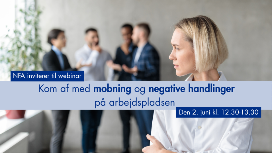 NFA afholder webinar om forebyggelse af negative handlinger den 2. juni kl. 12.30-13.30